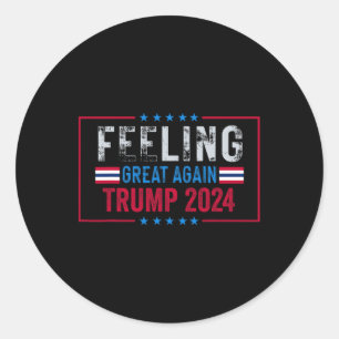 Adesivo Redondo Sentindo Excelente Novamente Trump 2024 Sinalizado