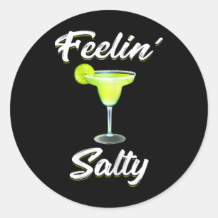 Adesivo Redondo Sentindo Salty Funny Cinco De Mayo Margarita T Shi