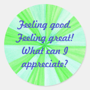 Adesivo Redondo Sentir-se bem, sentir excelente, afirmação