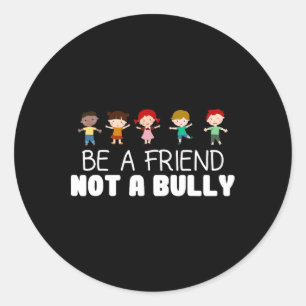 Adesivo Redondo Ser Amigo Não É Uma Consciência Anti-bullying