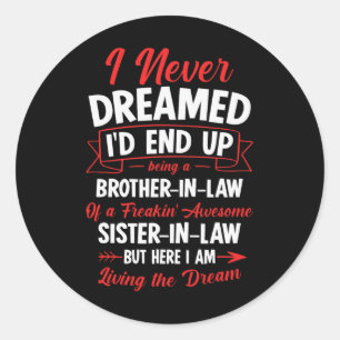 Adesivo Redondo Ser Um Irmão De Uma Irmã Incrível.