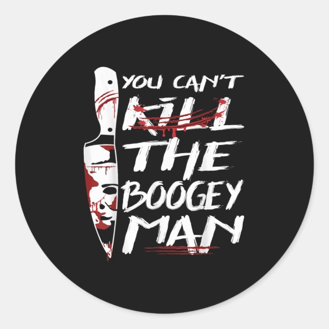 Adesivo Redondo Serial Killer You Can´t Kill The Boogeyman Horror  (Frente)