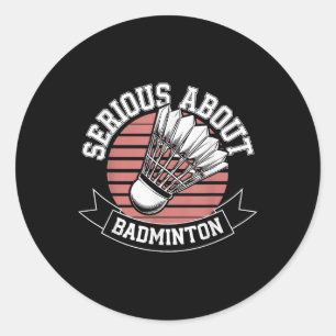 Adesivo Redondo Sério Sobre Badminton Engraçado