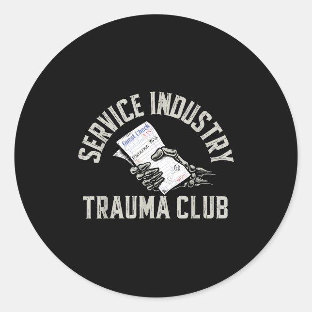 Adesivo Redondo Service Industry Trauma Club Funny Server Bartende (Frente)