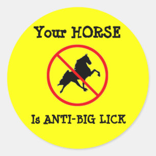 Adesivo Redondo Seu Cavalo É Anti-Big Lick