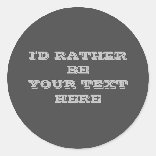 Adesivo Redondo seu texto aqui, cinza escura (Frente)