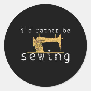 Adesivo Redondo Sewing Sew Engraçado Dizendo Presente