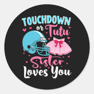 Adesivo Redondo Sexo Reveal Touchdown Ou Tutu Irmã Te Ama