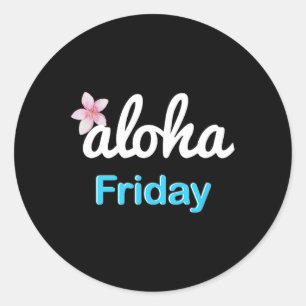 Adesivo Redondo Sexta-feira simplesmente aloha' Férias havaianas d