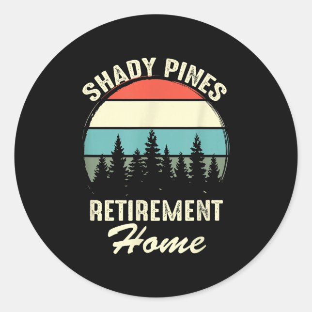 Adesivo Redondo Shady Nes Funny Quote Retirement Day Party Home  (Frente)