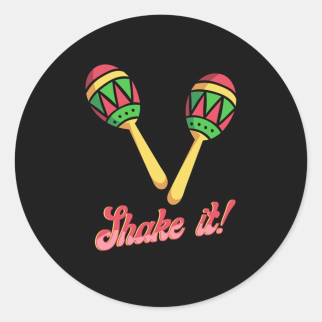 Adesivo Redondo Shake It Mexicano Maracas Sombrero Maraca Gift (Frente)