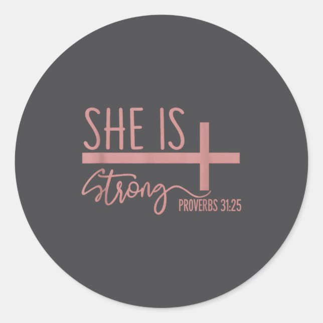 Adesivo Redondo She Is Strong Proverbs 31_25 Shirt  (Frente)