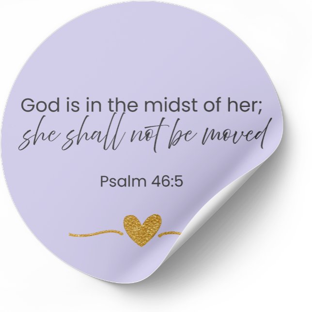 Adesivo Redondo She Shall Not Be Moved Sticker Psalm 46:5 Lavender (Criador carregado)