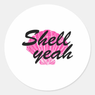 Adesivo Redondo Shell Rosa Sim T Camisa Sereia Engraçada Shel Sere