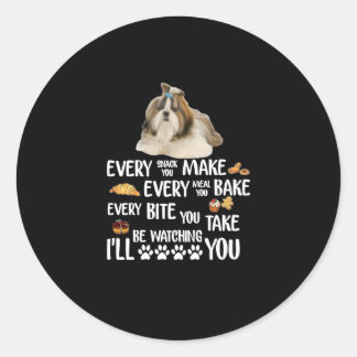 Adesivo Redondo Shih Tzu Cada Pica Você Faz Cada Refeição Que Você
