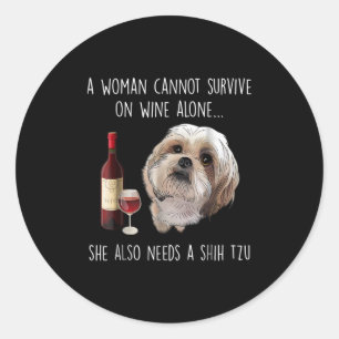 Adesivo Redondo Shih Tzu Uma mulher não pode sobreviver apenas d