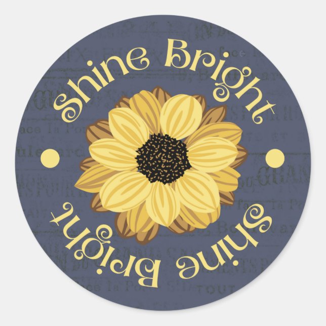Adesivo Redondo "Shine Bright" Inspirational Sunflower Design (Frente)