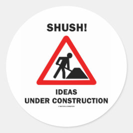 Adesivo Redondo Shush! Ideias sob a construção