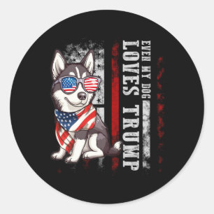 Adesivo Redondo Siberian Husky Mesmo o Meu Cão Ama Trump Engraçado