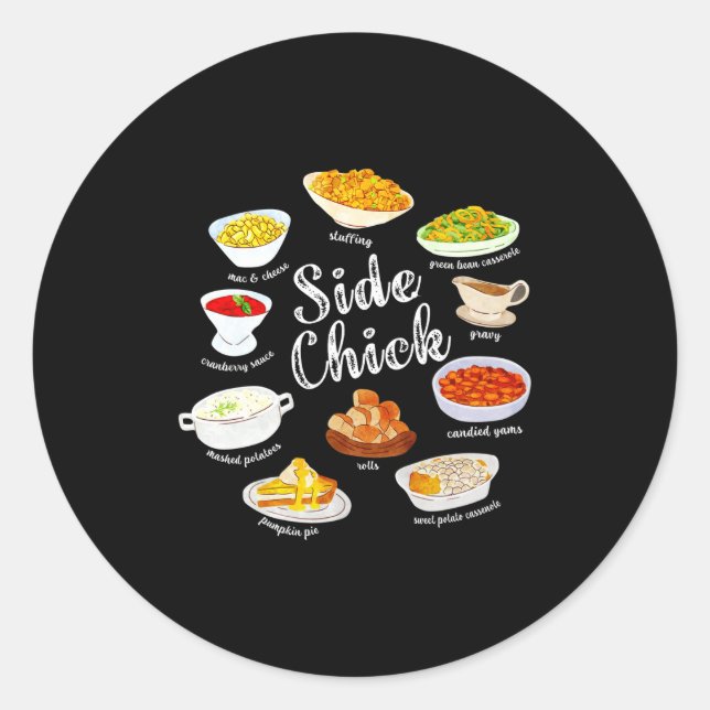 Adesivo Redondo Side Chick,funny Thanksgiving Dishes Gift Tee Men  (Frente)