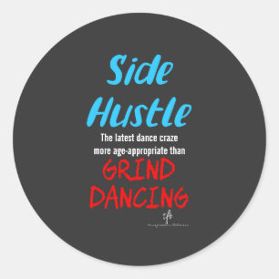 Adesivo Redondo Side Hustle vs. Grind Dancing Neon Blue Text Sm.