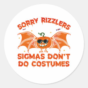 Adesivo Redondo Sigmas Engraçados Não Façam Figurinos no Halloween