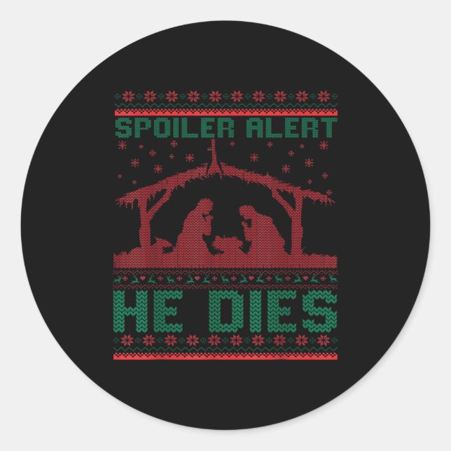 Adesivo Redondo Siler Alert He Dies Christmas Jumper Funny Nativit (Frente)
