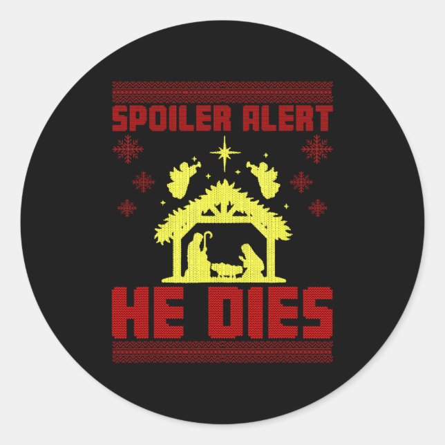 Adesivo Redondo Siler Alert He Dies Christmas Ugly Sweater Style T (Frente)