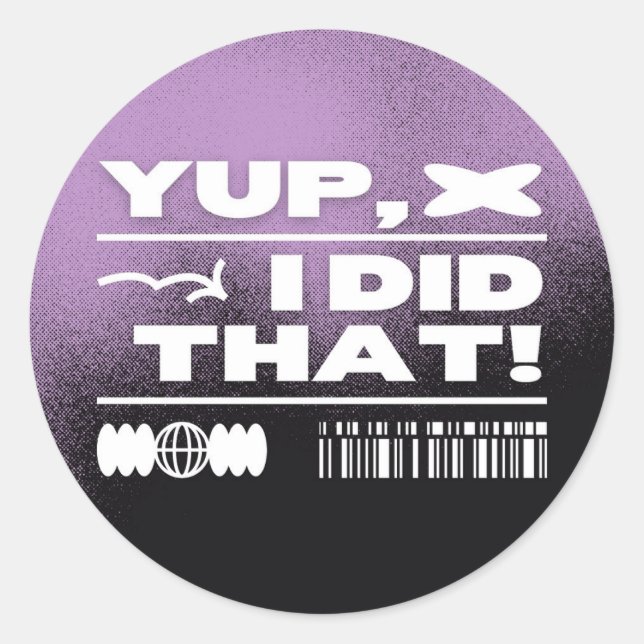 Adesivo Redondo Sim, Eu Fiz Isso (Frente)