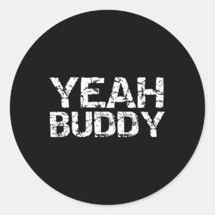 Adesivo Redondo Sim Exercício Buddy Engraçado Dizendo Citação de E