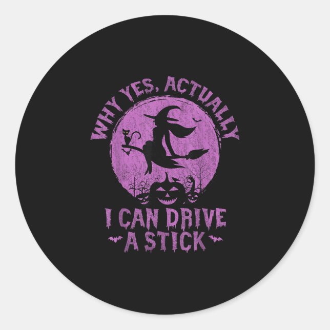 Adesivo Redondo Sim, na verdade eu posso dirigir um stick  (Frente)