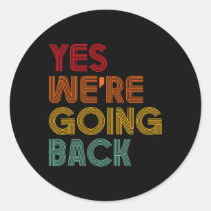 Adesivo Redondo Sim, vamos voltar a votar pelo presidente Trump em