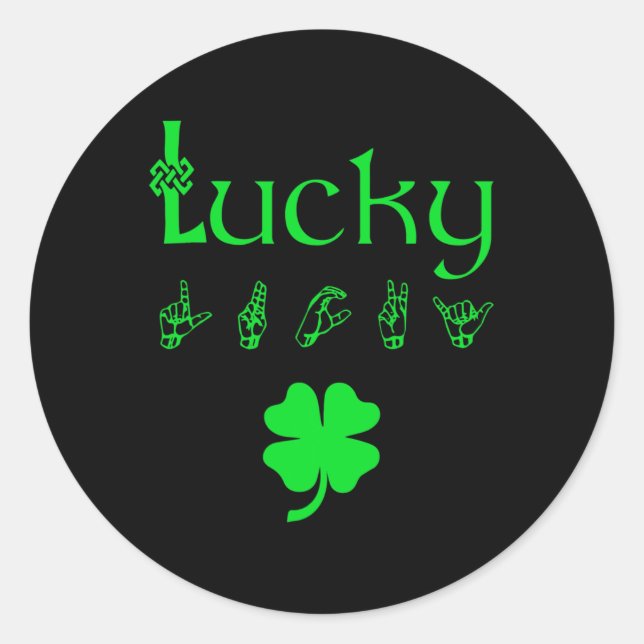 Adesivo Redondo Sinal LUCKY Linguagem Deficiente Dia de São Patríc (Frente)