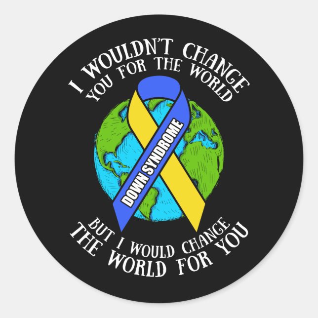 Adesivo Redondo Sindroma para baixo Consciência Eu mudaria o mundo (Frente)