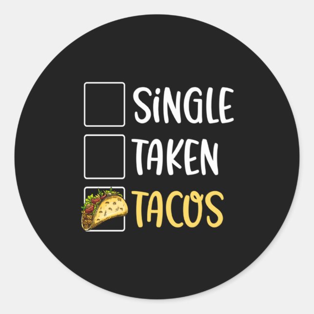 Adesivo Redondo Single Taken Tacos Tacos For Two Valentines Day T  (Frente)