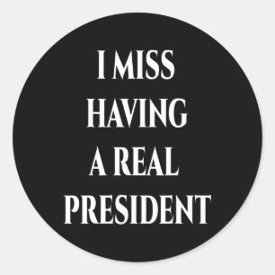 Adesivo Redondo Sinto Falta De Ter Um Presidente Real