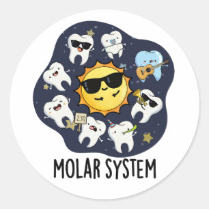 Adesivo Redondo Sistema Molar Engraçado Trocadilho de Astronomia O
