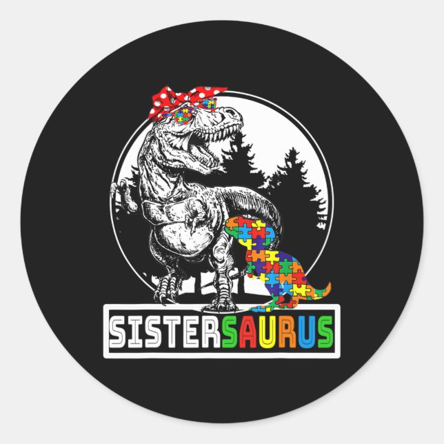 Adesivo Redondo Sistersaurus T Rex Dinossaur Irmã Saurus Autism A (Frente)
