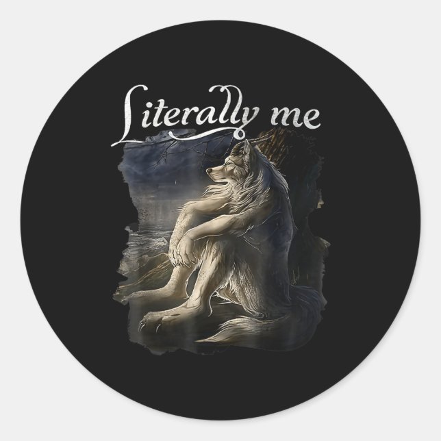 Adesivo Redondo Sitting Wolf Literally Me Wolf Funny Dank Meme  (Frente)
