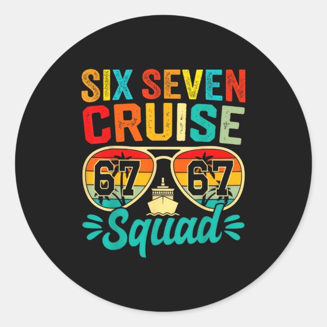 Adesivo Redondo Six Seven 67 Cruise Squad 2025 Funny Kids Cruise M (Frente)