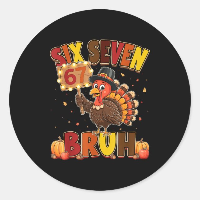Adesivo Redondo Six Seven 67 Thanksgiving Meme Funny Thankful Turk (Frente)