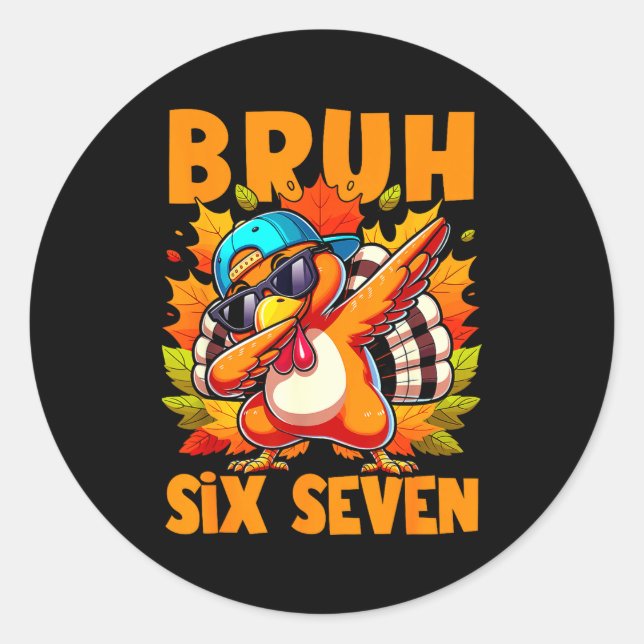 Adesivo Redondo Six Seven Bruh Dabbing Turkey Thanksgiving 67 Meme (Frente)