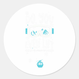 Adesivo Redondo Ski Lift Você Até Levanta - Apres Ski Sayings