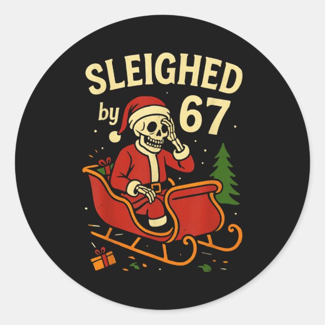 Adesivo Redondo Sleighed By 67 Funny Skeleton Santa 6 7 Trend Xmas (Frente)
