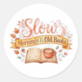 Adesivo Redondo Slow Mornings & Old Books Cozy Sticker