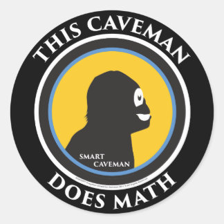 Adesivo Redondo Smart Caveman Stickers: Este Caveman Faz Matemátic