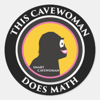 Adesivo Redondo Smart Cavewoman Stickers: Esta Cavewoman Faz Matem