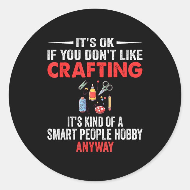 Adesivo Redondo Smart People Hobby Crafting - Funny Crafters  (Frente)