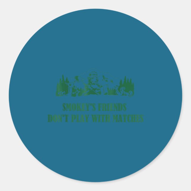 Adesivo Redondo Smokey's Friends Don't Play With Matches  (Frente)