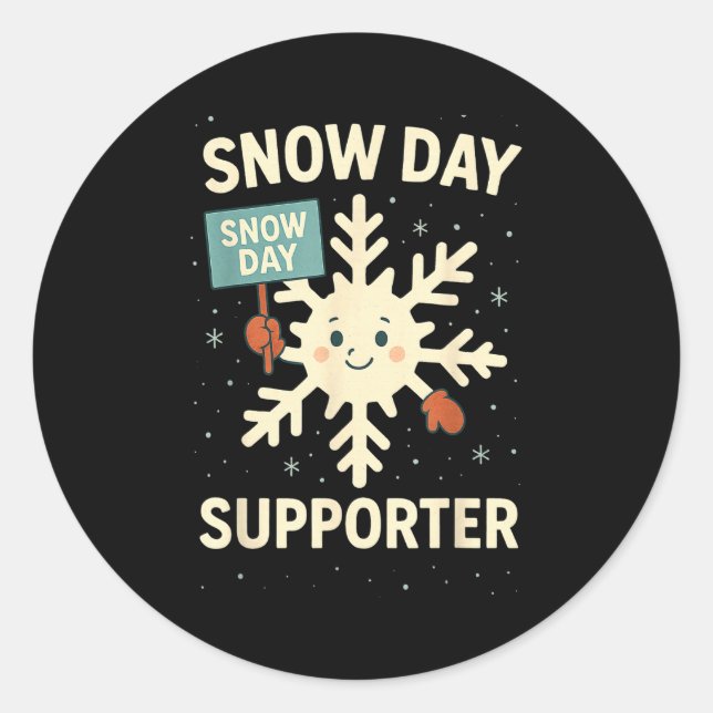 Adesivo Redondo Snow Day Suprter Funny Snow Day Quote Let It Snow  (Frente)